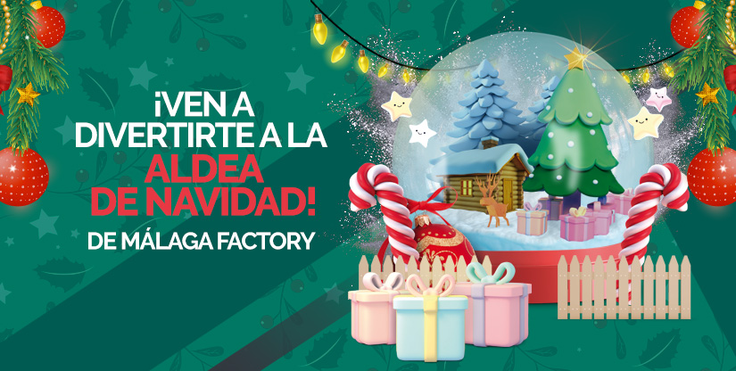 Aldea de Navidad de Málaga Factory