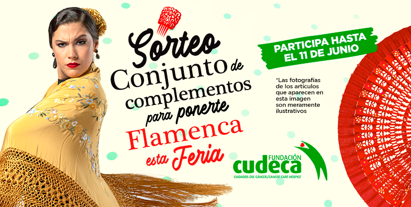 SORTEO CUDECA COMPLEMENTOS FLAMENCOS