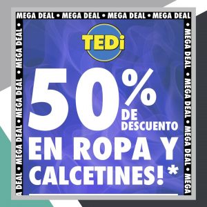 TEDi - 50% DE DESCUENTO EN ROPA Y CALCETINES